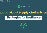 Featured image for Navigating Supply Chain Disruptions: Strategies for Business Industry Resilience